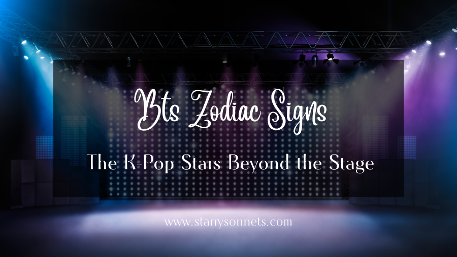 Read more about the article BTS Zodiac Signs: The K-Pop Stars Beyond the Stage