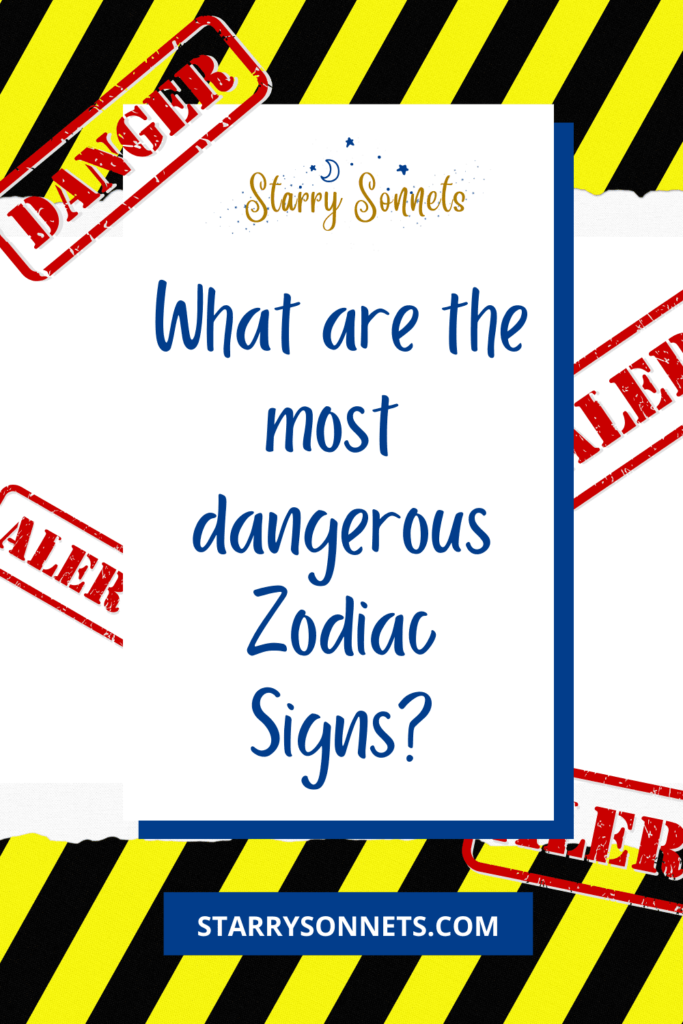 Pinterest Pin for the most dangerous zodiac signs