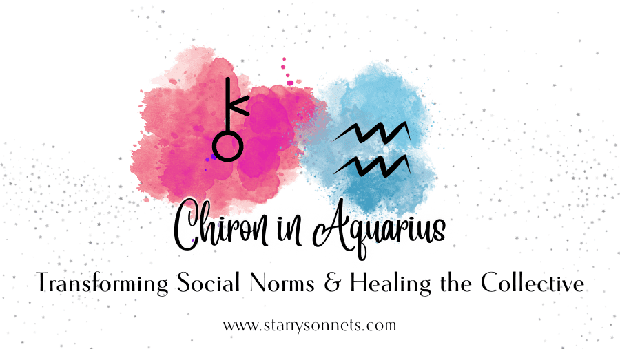 You are currently viewing Chiron in Aquarius: Transforming Social Norms and Healing the Collective