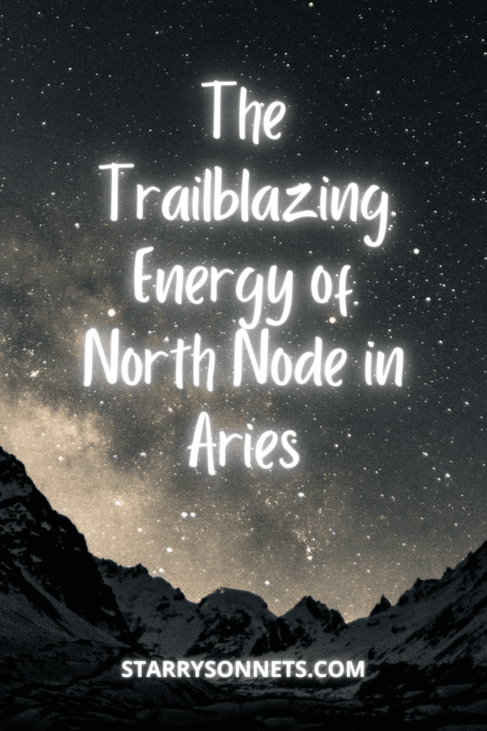 Pinterest Pin about the North Node in Aries