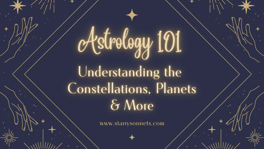 You are currently viewing Astrology 101: Understanding Constellations, Planets & More